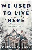 We Used to Live Here:-  PaperbackÐ  by Marcus Kliewer