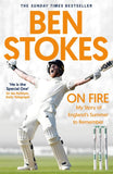 Front cover of the book 'On Fire: My Story of England's Summer to Remember' by Ben Stokes.