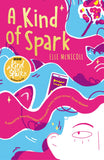 Front cover of the book 'A Kind of Spark' by Elle McNicoll.