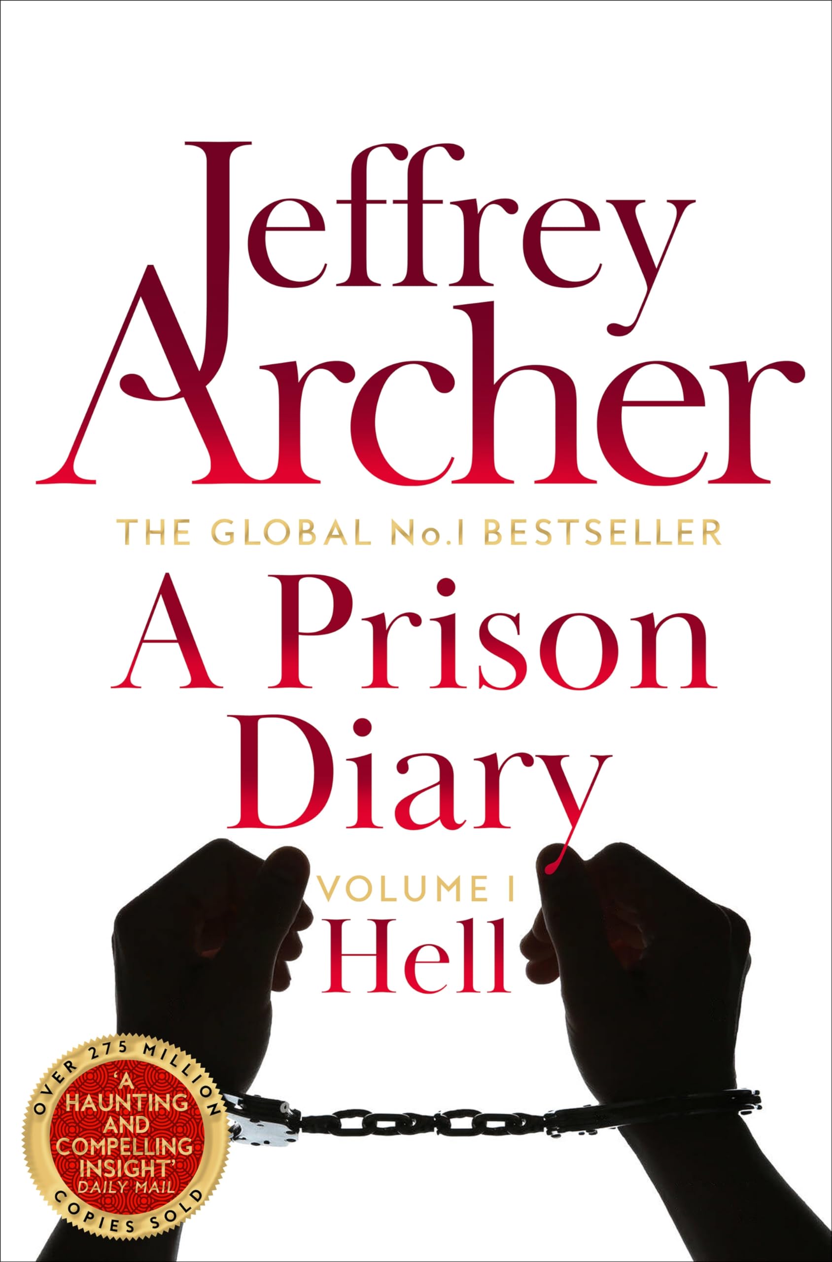 Front cover of the book 'A Prison Diary Volume I: Hell (The Prison Diaries)' by Jeffrey Archer.