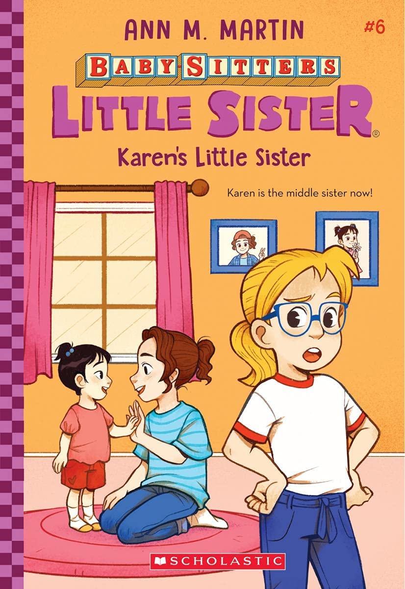 Front cover of the book 'Baby-Sitters Little Sister #6: Karen's Little Sister' by Ann M Martin.