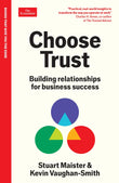Front cover of the book 'Choose Trust: Building relationships for business success: An Economist Edge Book' by Stuart Maister and Kevin Vaughan-Smith.