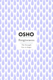 Front cover of the book 'Forgiveness (Osho Insights for a New Way of Living)' by Osho.