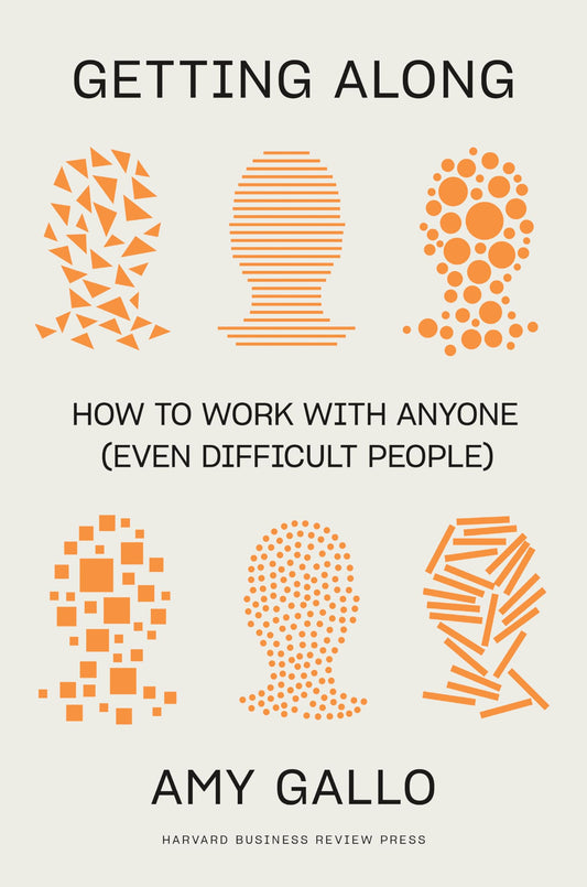 Front cover of the book 'Getting Along: How to Work with Anyone (Even Difficult People)' by Gallo.