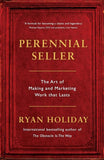 Front cover of the Paperback book 'Perennial Seller: The Art of Making and Marketing Work that Lasts' by Ryan, Holiday.