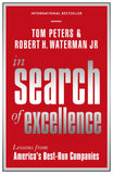 Front cover of the book 'In Search Of Excellence: Lessons from America's Best-Run Companies (Profile Business Classics)' by Peters, Tom.