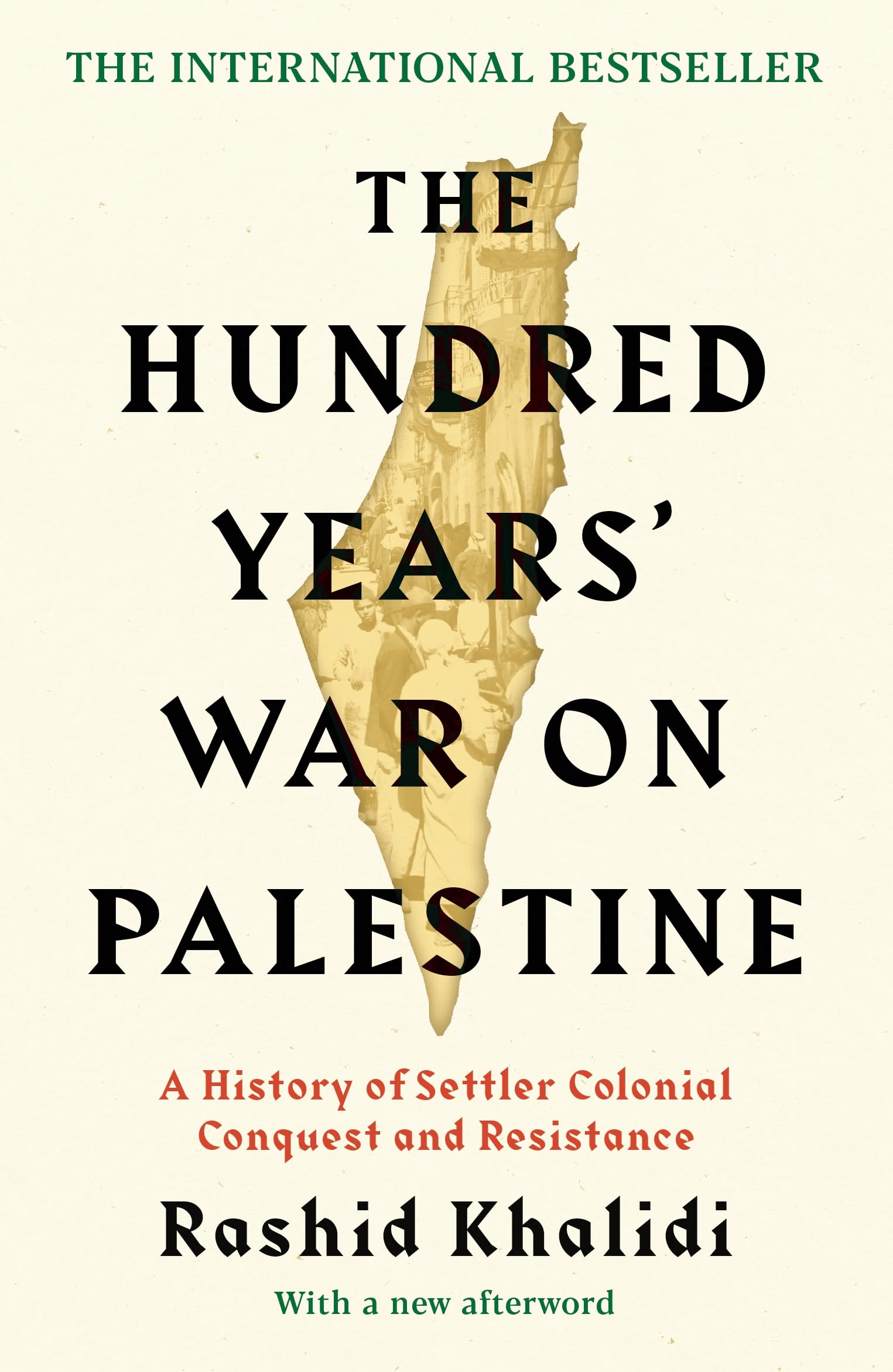Front cover of the book 'The Hundred Years' War on Palestine: A History of Settler Colonial Conquest and Resistance' by Rashid I. Khalidi.