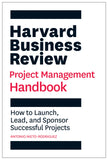Front cover of the book 'Harvard Business Review Project Management Handbook: How to Launch, Lead, and Sponsor Successful Projects (HBR Handbooks' by Nieto-Rodriguez, Antonio.