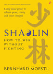 Shaolin: How To Win Without Fighting (English)