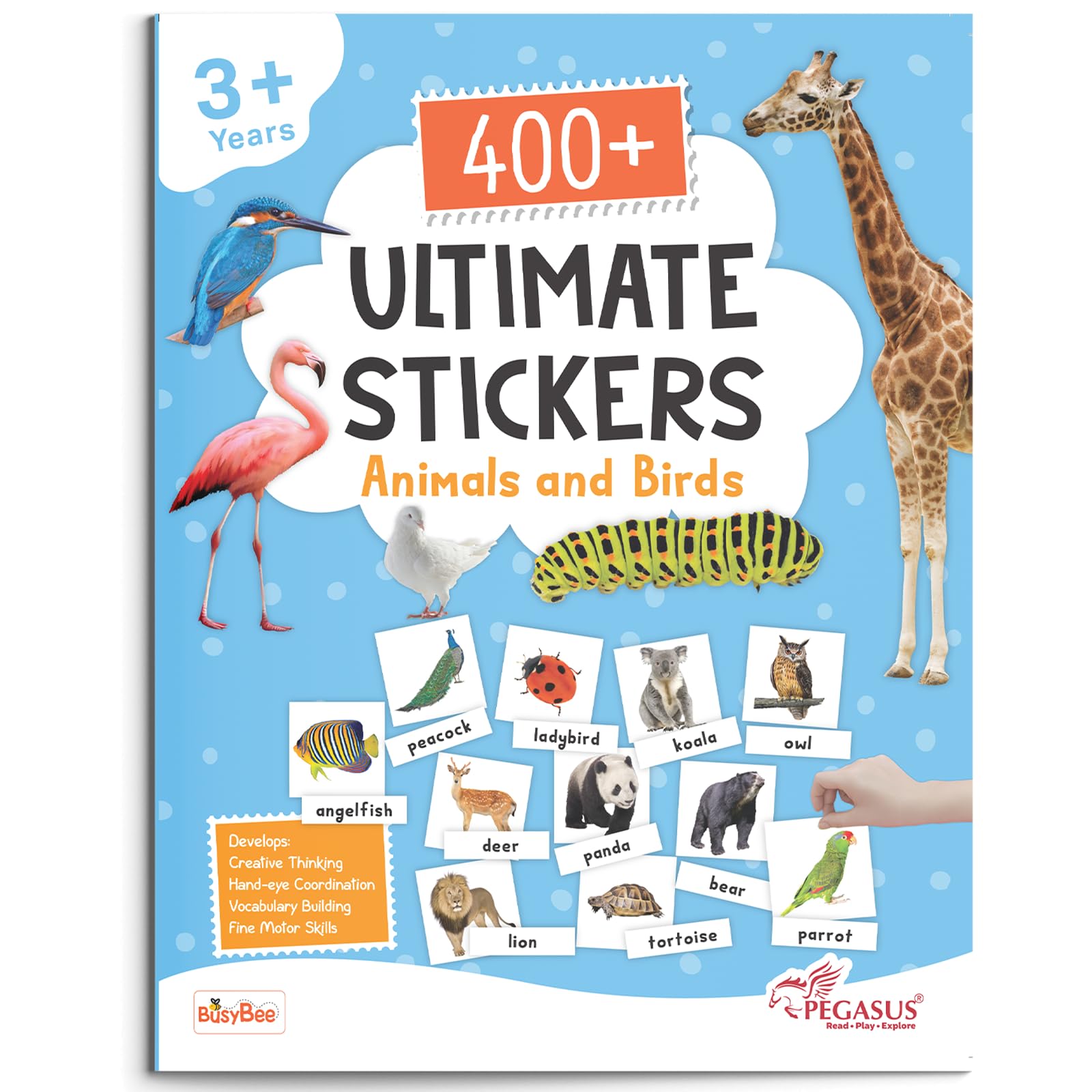 Front cover of the book '400+ Ultimate Stickers Book - Animals and Birds for 3+ Years Kids' by Team Pegasus.