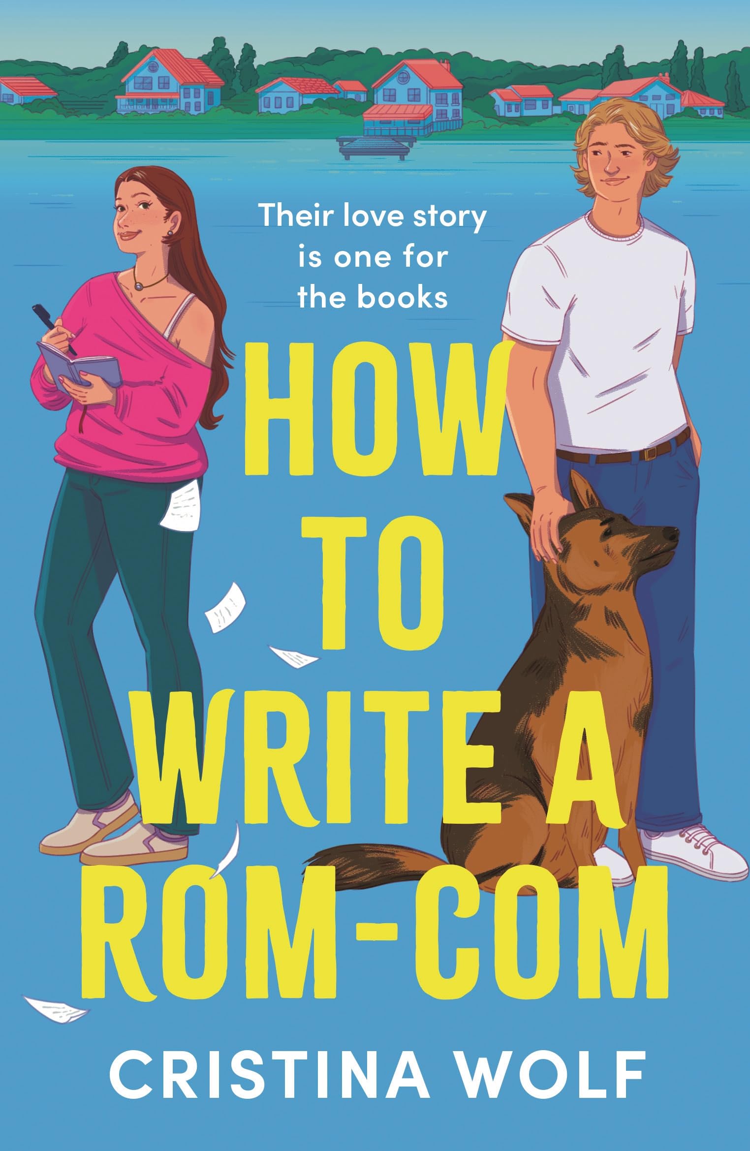 Front cover of the book 'How to Write a Rom-Com: The must-read bookish romance brand-new for 2025, perfect for fans of small town love stories' by Cristina Wolf.