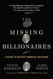 The Missing Billionaires: A Guide to Better Financial Decisions PaperbackÐ   by Victor Haghani