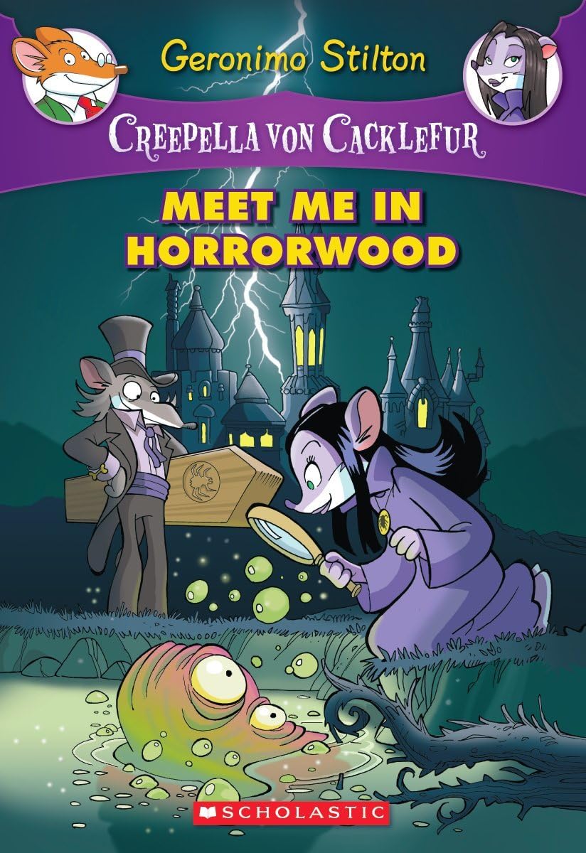 Front cover of the book 'Meet Me in Horrorwood (Creepella von Cacklefur #2): A Geronimo Stilton Adventure (2)' by Geronimo Stilton.