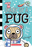 Front cover of the book 'Diary of a Pug #2: Pug's Snow Day (A Branches Book)' by Kyla May.