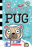 Front cover of the book 'Diary of a Pug #2: Pug's Snow Day (A Branches Book)' by Kyla May.