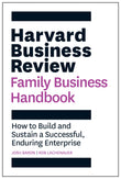 Front cover of the book 'Harvard Business Review Family Business Handbook: How to Build and Sustain a Successful, Enduring Enterprise (HBR Handbo' by Review, Harvard Business.