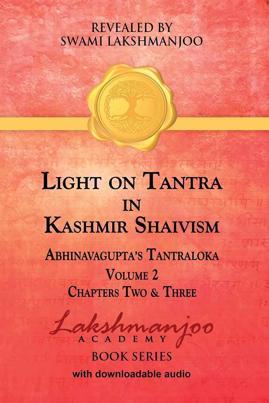 Light on Tantra in Kashmir Shaivism - Volume 2-  PaperbackÐ  by Swami Lakshmanjoo