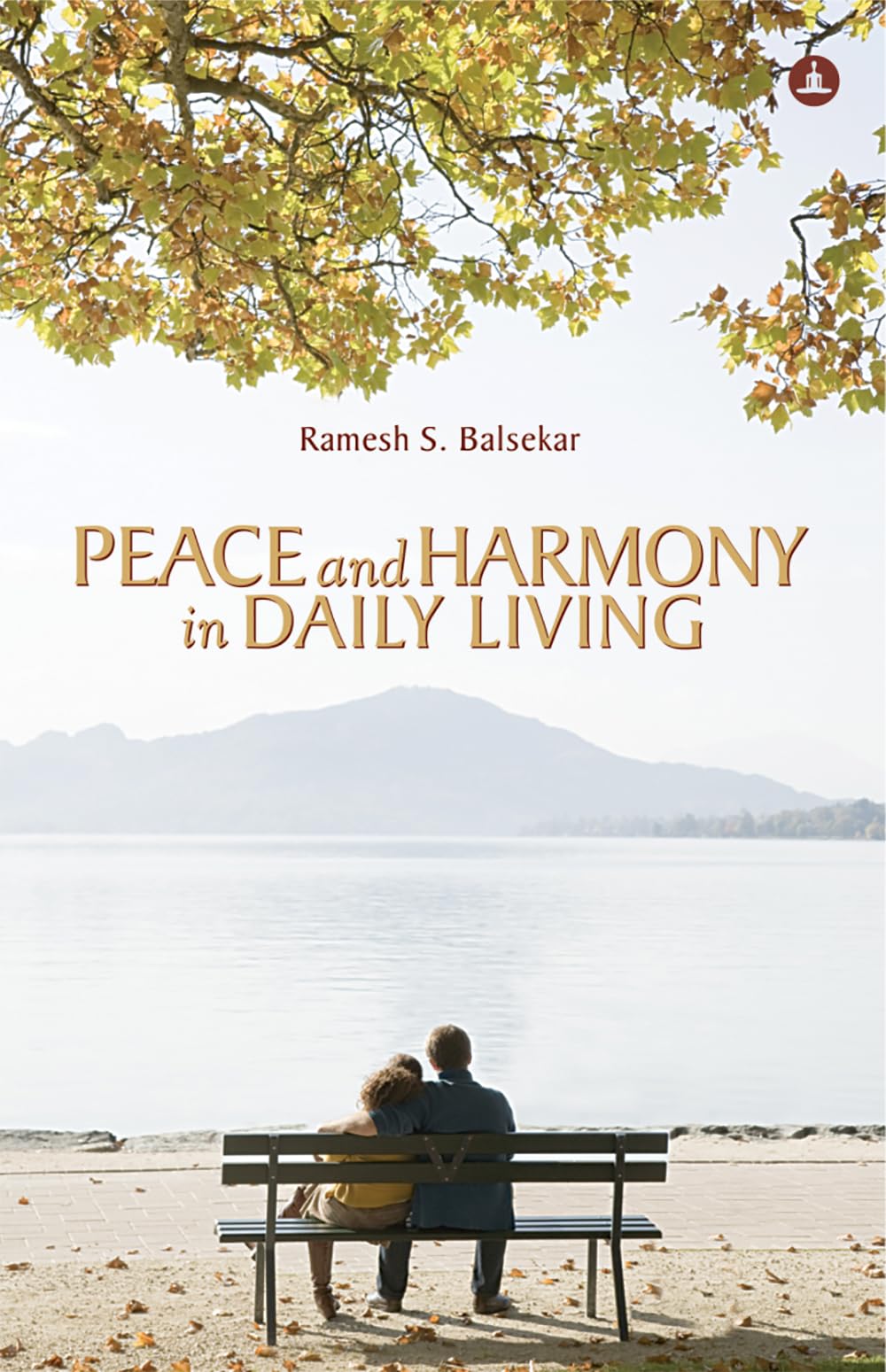 Front cover of the book 'YOGI IMPRESSIONS PEACE AND HARMONY IN DAILY LIVING' by Ramesh S Balsekar.