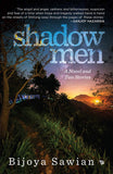 Front cover of the book 'Shadow Men' by Bijoya Sawian.