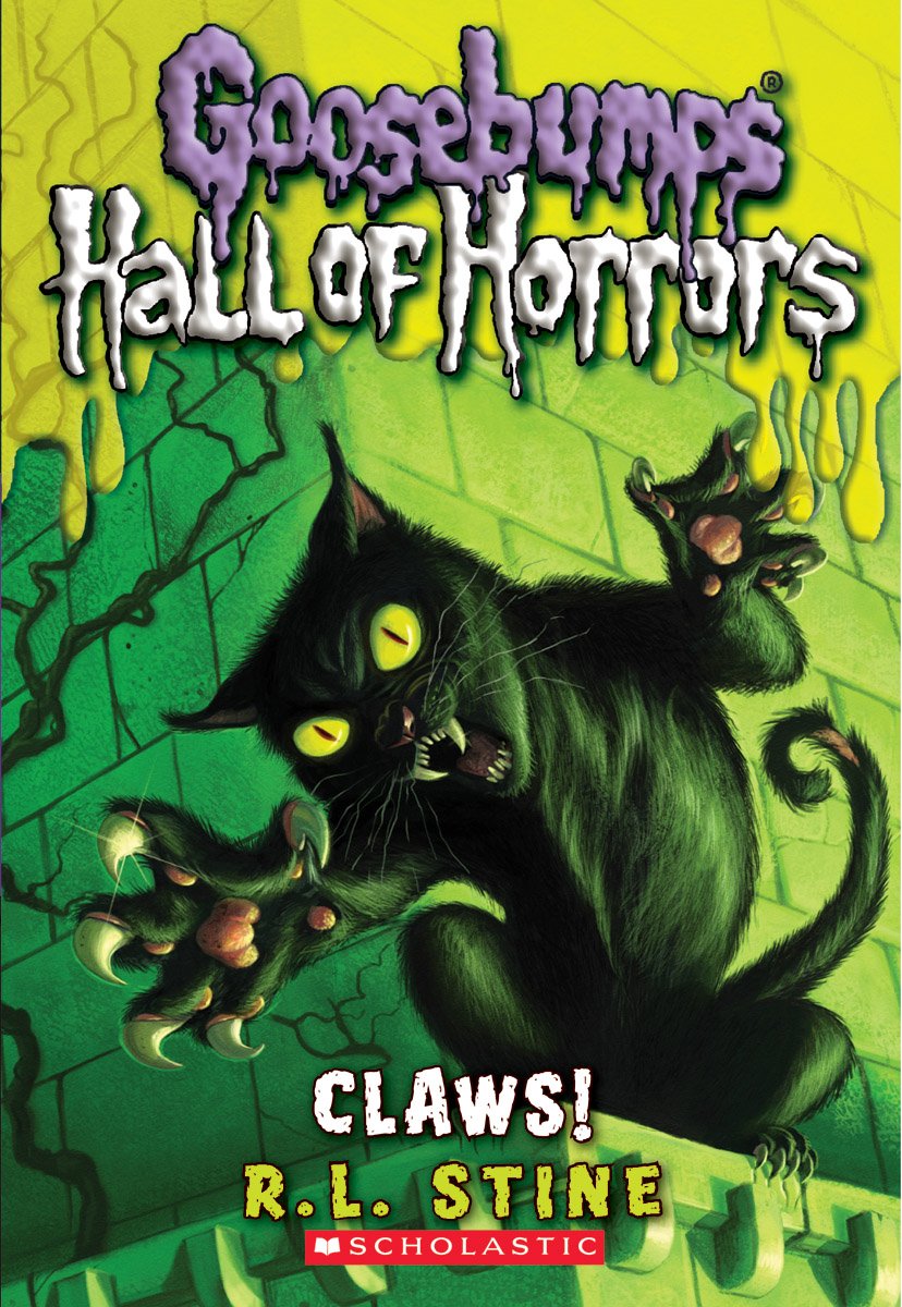 Front cover of the book 'Claws! (Goosebumps Hall of Horrors #1) (1)' by Stine R. L..