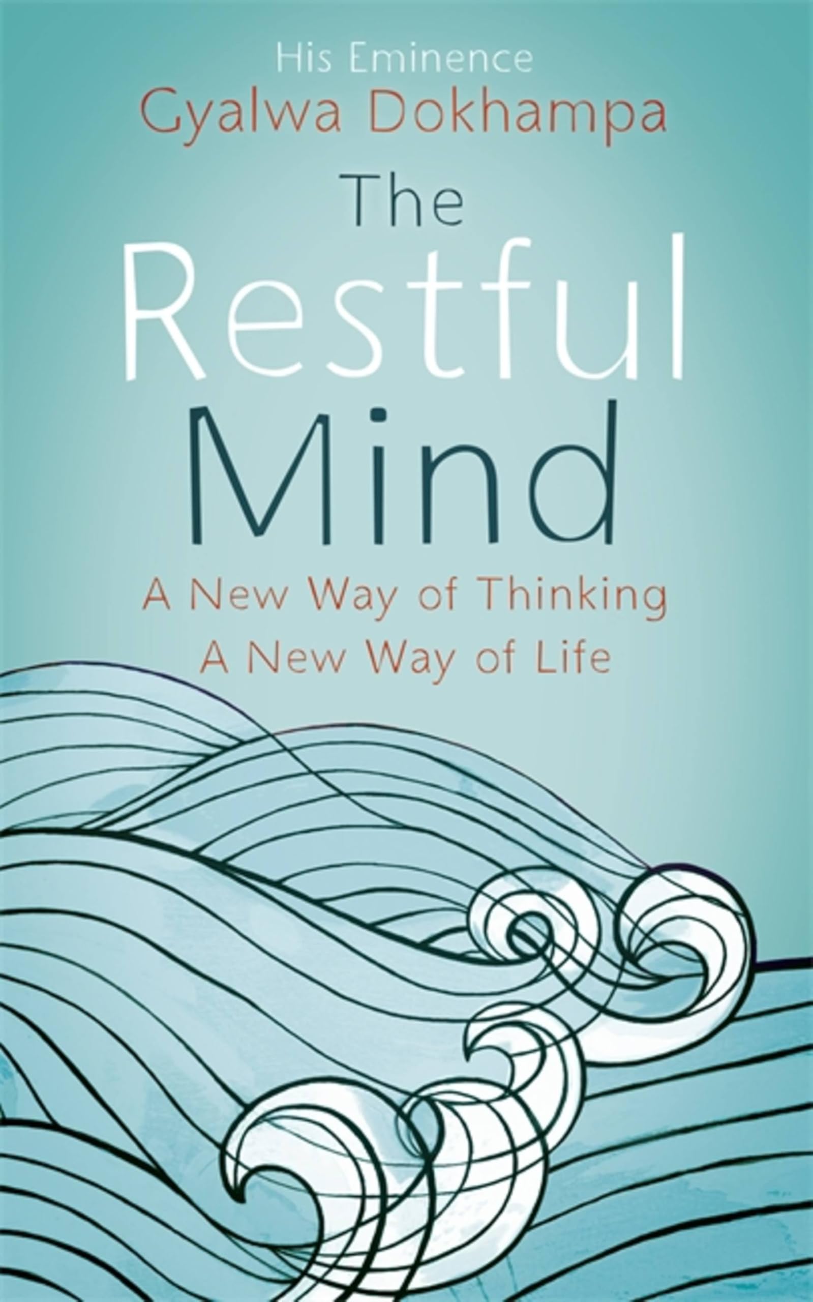 Front cover of the book 'The Restful Mind' by Gyalwa Dokhampa.