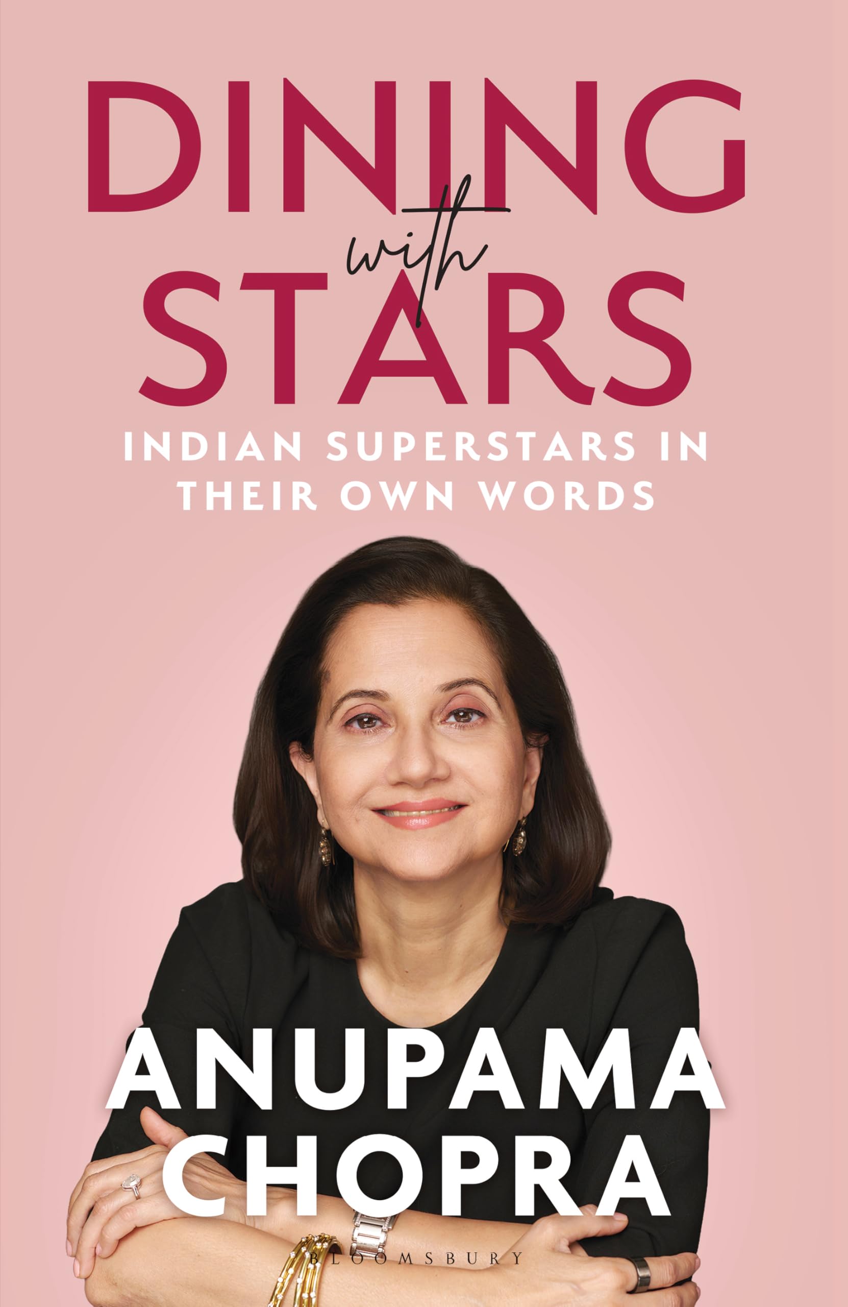 Front cover of the book 'Dining with Stars: Indian Superstars in their Own Words' by Anupama Chopra.