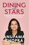 Front cover of the book 'Dining with Stars: Indian Superstars in their Own Words' by Anupama Chopra.