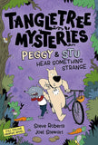 Front cover of the book 'Tangletree Mysteries: Peggy & Stu Hear Something Strange: Book 3' by Steve Roberts and Joel Stewart.