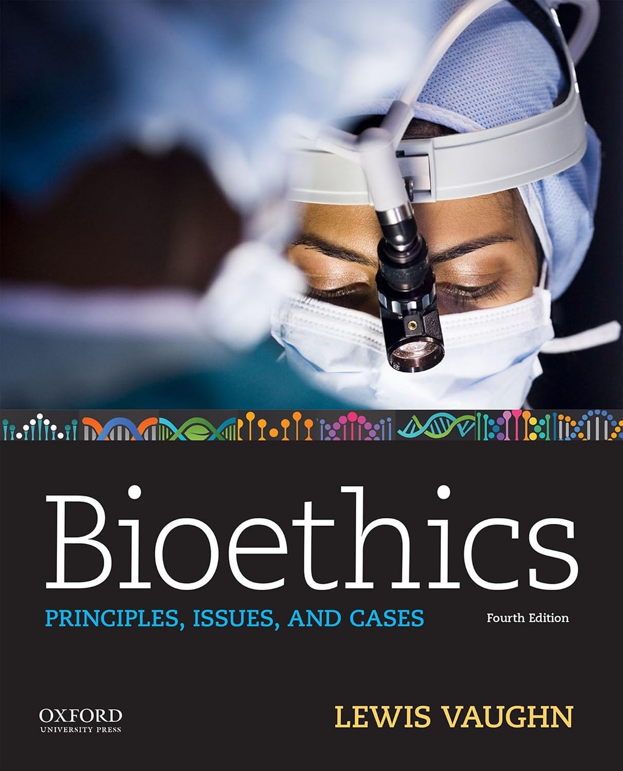 Bioethics: Principles, Issues, and Cases NYBooksHub