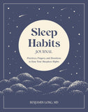 Front cover of the book 'Sleep Habits Journal: Practices, Prayers, and Devotions to Ease Your Sleepless Nights' by Long, Benjamin Md.