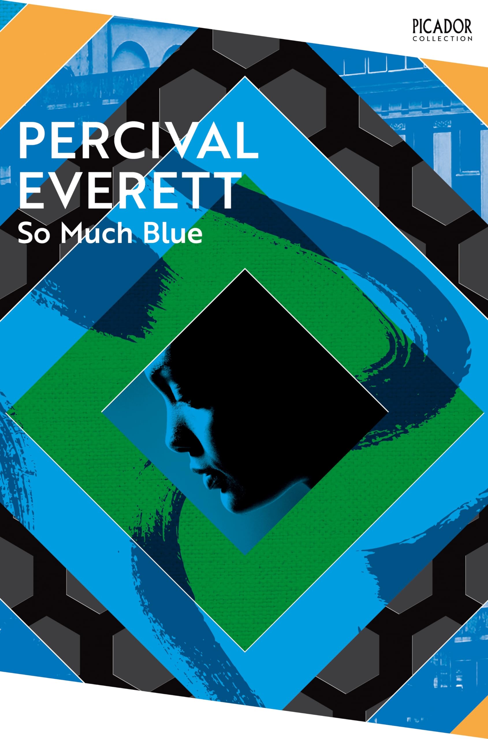 Front cover of the book 'Picador So Much Blue (Picador Collection).' by Percival Everett.