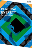 Front cover of the book 'Picador So Much Blue (Picador Collection).' by Percival Everett.