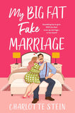 Front cover of the book 'Pan My Big Fat Fake Marriage.' by Charlotte Stein.