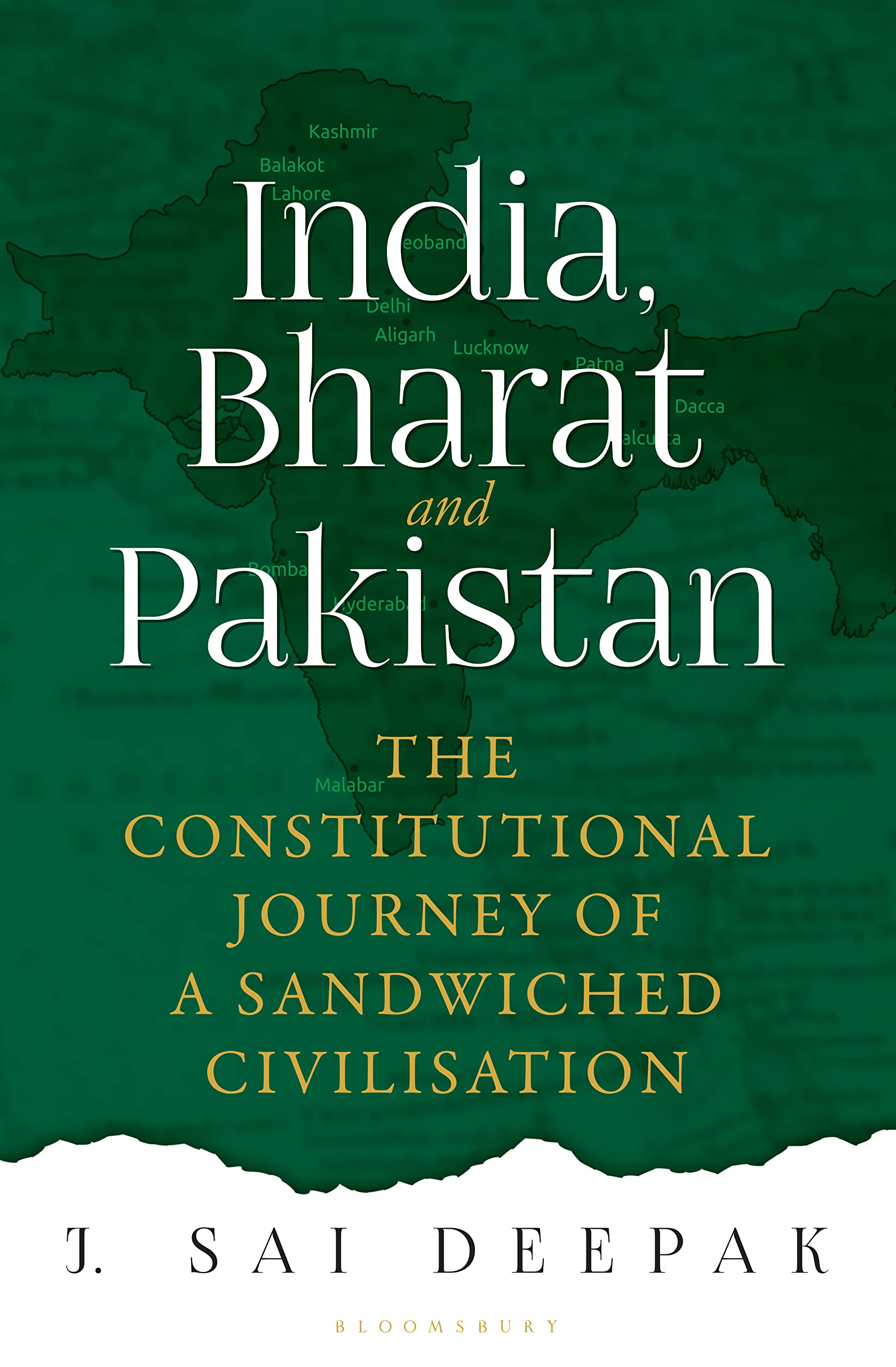 Front cover of the book 'Bloomsbury India India Bharat And Pakistan' by J Sai Deepak.