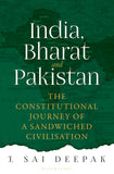 Front cover of the book 'Bloomsbury India India Bharat And Pakistan' by J Sai Deepak.
