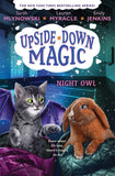 Front cover of the book 'Upside-Down Magic #8: Night Owl' by Sarah Mlynowski and Lauren Myracle.