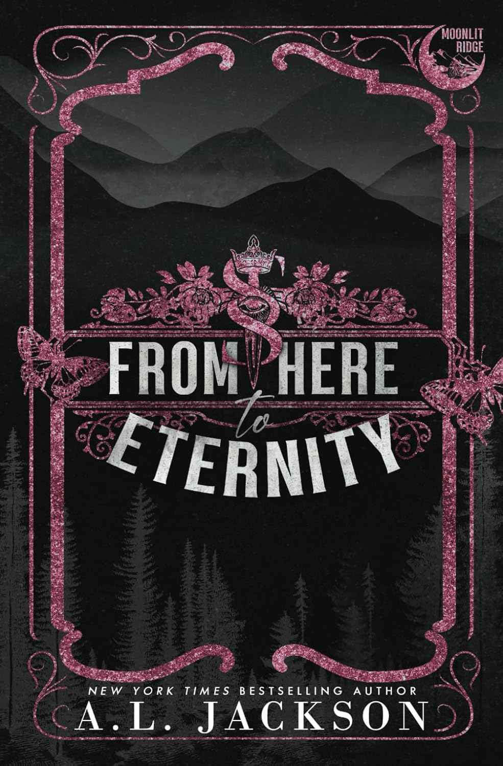 From Here to Eternity (Alternate Paperback) PaperbackÐ by A L Jackson