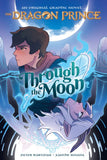 Front cover of the book 'Through the Moon: A Graphic Novel (The Dragon Prince Graphic Novel #1)' by Peter Wartman.
