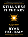 Front cover of the book 'Stillness is the Key' by Holiday, Ryan.