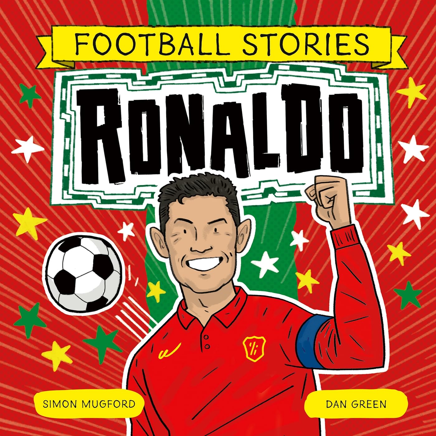 Front cover of the book 'Welbeck Childrens Books Football Stories Ronaldo.' by Simon Mugford.