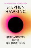 Front cover of the book 'Brief Answers To The Big Questions' by Stephen Hawking.