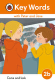 Front cover of the book 'Key Words with Peter and Jane Level 2b - Come and Look' by Ladybird.
