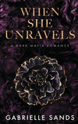 When She Unravels: A Dark Mafia Romance (Paperback) image 1