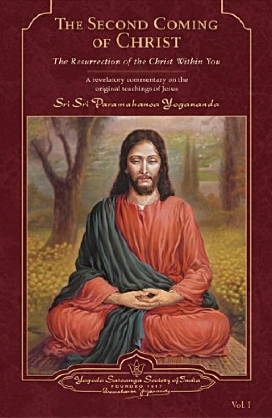 The Second Coming of Christ: The Resurrection of the Christ within You a Revelatory [Jan 01, 2007] Yogananda, Paramahansa NYBooksHub
