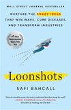 Front cover of the book 'Loonshots' by Safi Bahcall.
