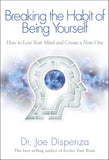 Breaking The Habit of Being Yourself: How to Lose Your Mind and Create a New One NYBooksHub