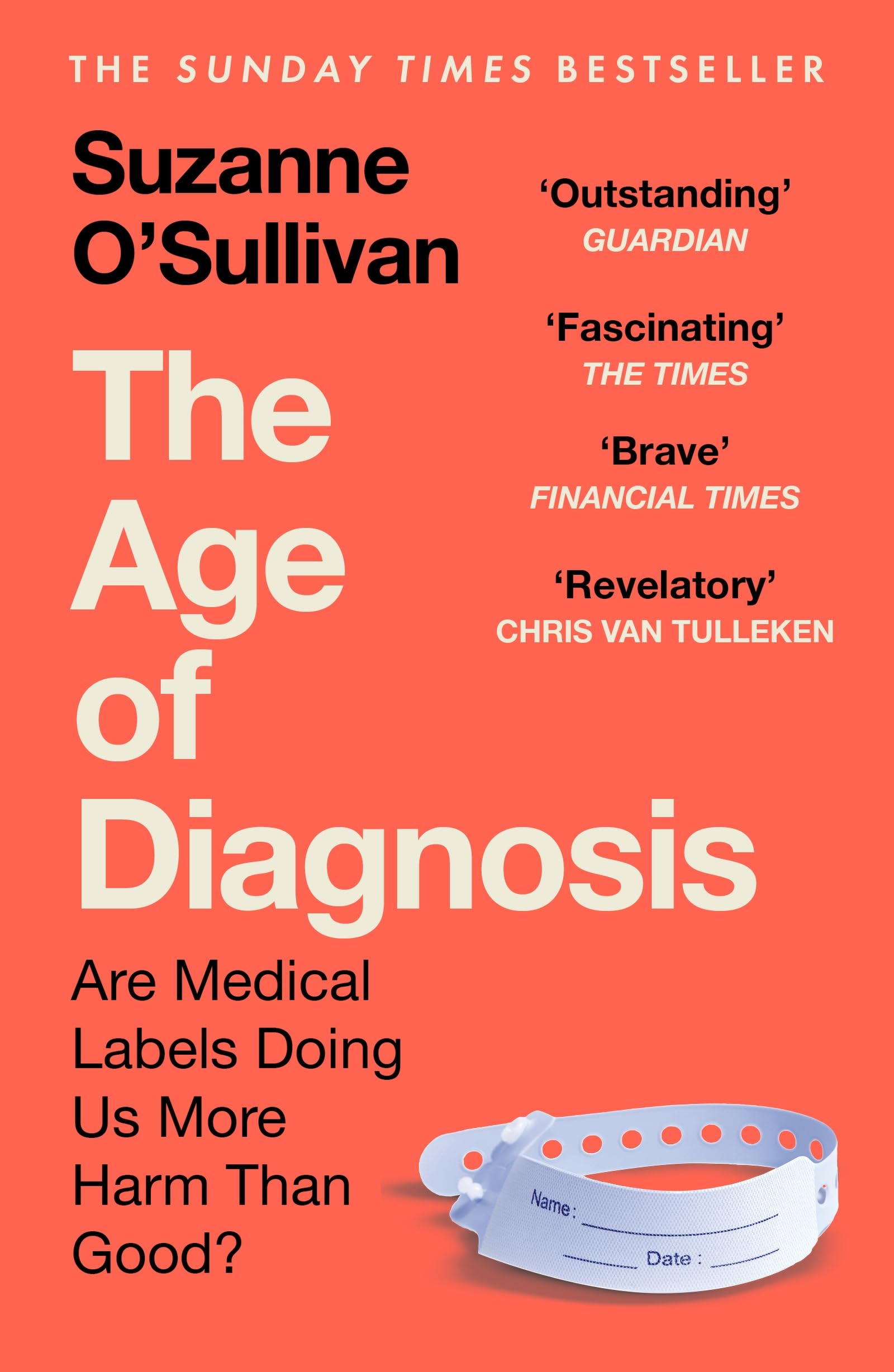 Front cover of the book 'The Age of Diagnosis' by Suzanne OSullivan.