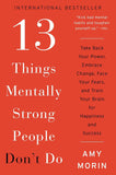 13 Things Mentally Strong People Don't Do: -PaperbackÐ  by Amy Morin