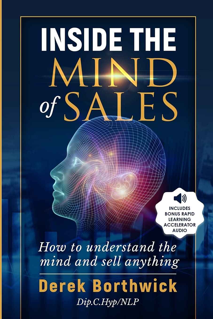 Inside The Mind of Sales: -PaperbackÐ  by Derek Borthwick