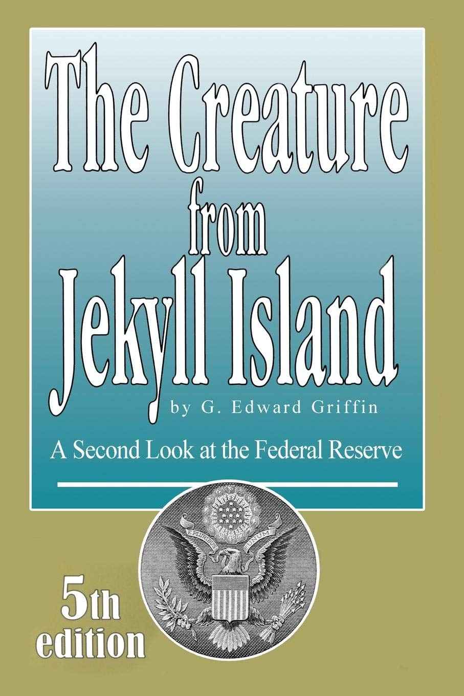 The Creature from Jekyll Island  - Paperback-Ð   by G. Edward Griffin